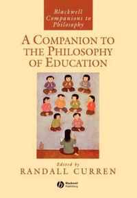 A Companion to the Philosophy of Education