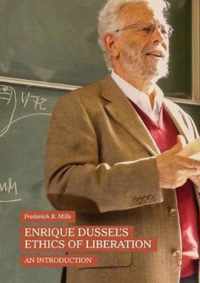 Enrique Dussel s Ethics of Liberation