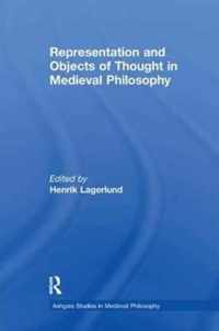 Representation and Objects of Thought in Medieval Philosophy