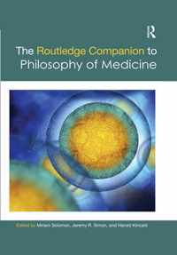 The Routledge Companion to Philosophy of Medicine