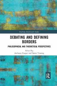 Debating and Defining Borders