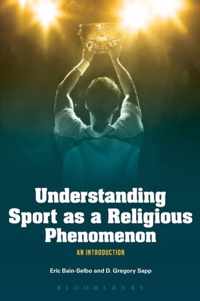 Understanding Sport As A Religious Pheno