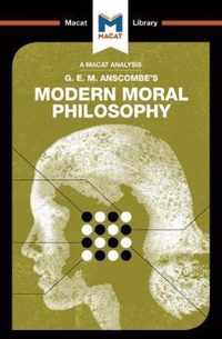 An Analysis of G.E.M. Anscombe's Modern Moral Philosophy