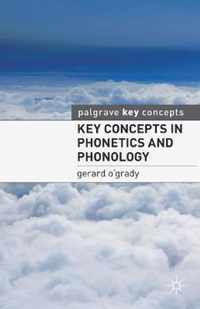 Key Concepts in Phonetics and Phonology