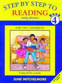 Step by Step to Reading using Phonics for the Caribbean: Book 4