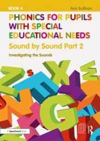 Phonics for Pupils with Special Educational Needs Book 5: Sound by Sound Part 3