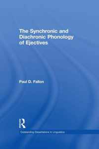 The Synchronic and Diachronic Phonology of Ejectives