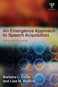 An Emergence Approach to Speech Acquisition