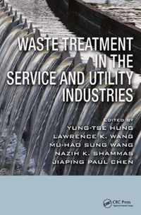 Waste Treatment in the Service and Utility Industries