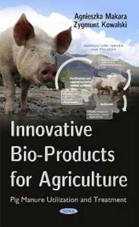 Innovative Bio-Products for Agriculture