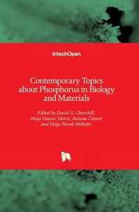 Contemporary Topics about Phosphorus in Biology and Materials