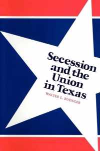 Secession and the Union in Texas