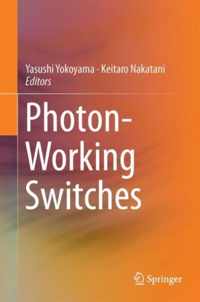 Photon-Working Switches