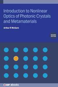 Introduction to Nonlinear Optics of Photonic Crystals and Metamaterials (Second Edition)