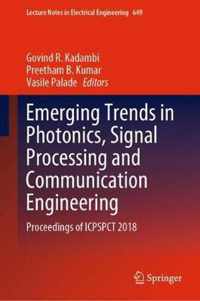 Emerging Trends in Photonics Signal Processing and Communication Engineering