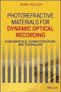 Photorefractive Materials for Dynamic Optical Recording