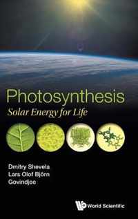 Photosynthesis: Solar Energy For Life