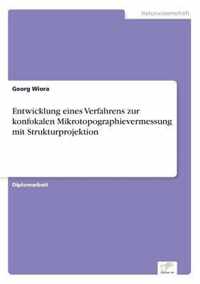 Entwicklung eines Verfahrens zur konfokalen Mikrotopographievermessung mit Strukturprojektion