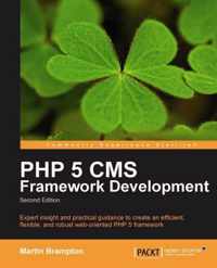 PHP 5 CMS Framework Development - 2nd Edition