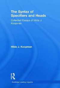 The Syntax of Specifiers and Heads