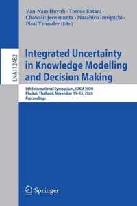 Integrated Uncertainty in Knowledge Modelling and Decision Making