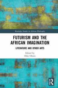 Futurism and the African Imagination