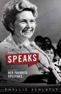 Phyllis Schlafly Speaks, Volume 1