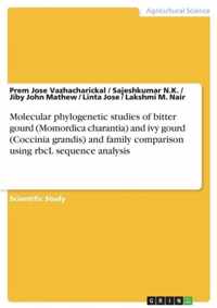 Molecular phylogenetic studies of bitter gourd (Momordica charantia) and ivy gourd (Coccinia grandis) and family comparison using rbcL sequence analysis