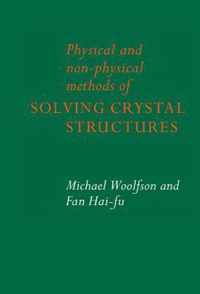 Physical and Non-Physical Methods of Solving Crystal Structures