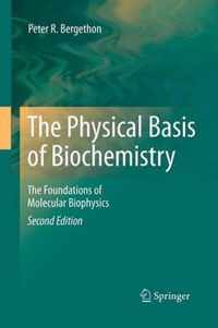 The Physical Basis of Biochemistry