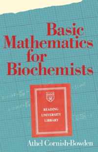 Basic Mathematics for Biochemists