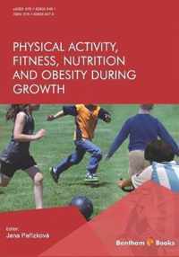 Physical Activity, Fitness, Nutrition and Obesity During Growth