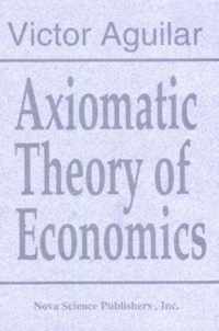 Axiomatic Theory of Economics