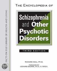 The Encyclopedia Of Schizophrenia And Other Psychotic Disorders