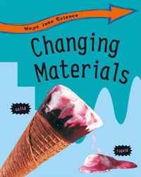 Changing Materials