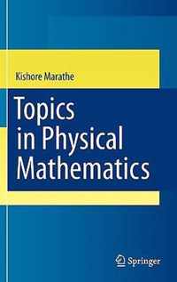 Topics in Physical Mathematics