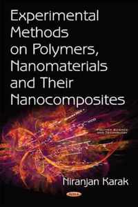 Experimental Methods on Polymers, Nanomaterials & their Nanocomposites