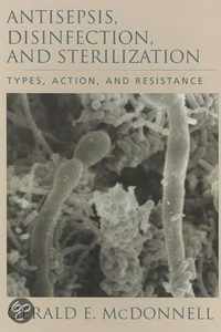 Antisepsis, Disinfection, and Sterilization