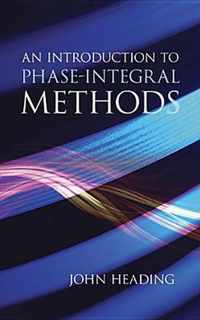 An Introduction to Phase-Integral Methods