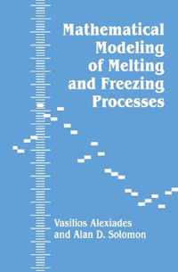 Mathematical Modeling of Melting and Freezing Processes