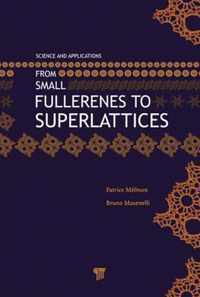 From Small Fullerenes to Superlattices