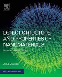 Defect Structure and Properties of Nanomaterials