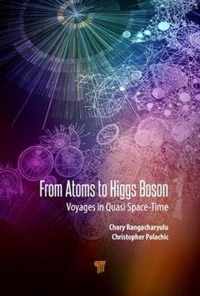 From Atoms to Higgs Bosons