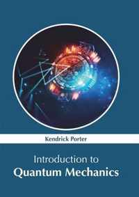 Introduction to Quantum Mechanics