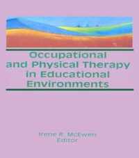 Occupational and Physical Therapy in Educational Environments