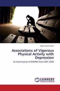 Associations of Vigorous Physical Activity with Depression