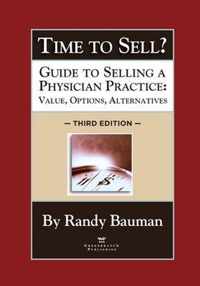 Time to Sell?: Guide to Selling a Physician Practice