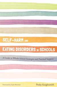 Self Harm & Eating Disorders In Schools