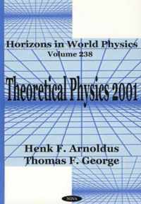 Theoretical Physics 2001