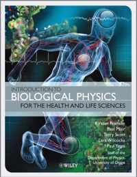 Introduction to Biological Physics for the Health and Life Sciences